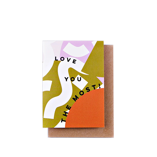 Love You The Most, Greeting Card
