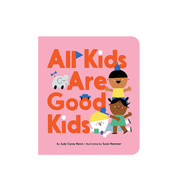[BKIG02700] All Kids Are Good Kids Boardbook